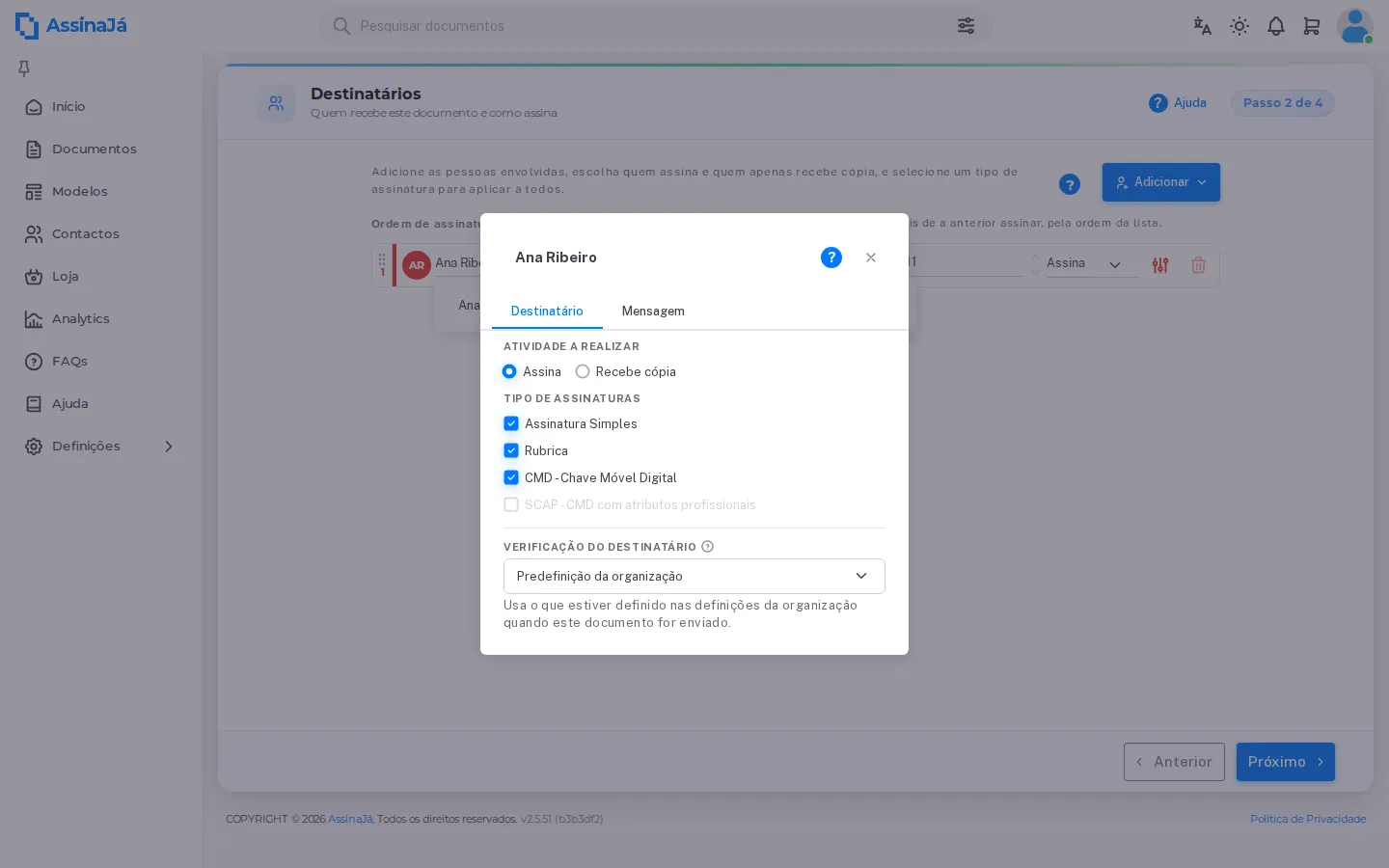 O painel Personalizar, com actividade, tipos de assinatura e verificação do
destinatário.