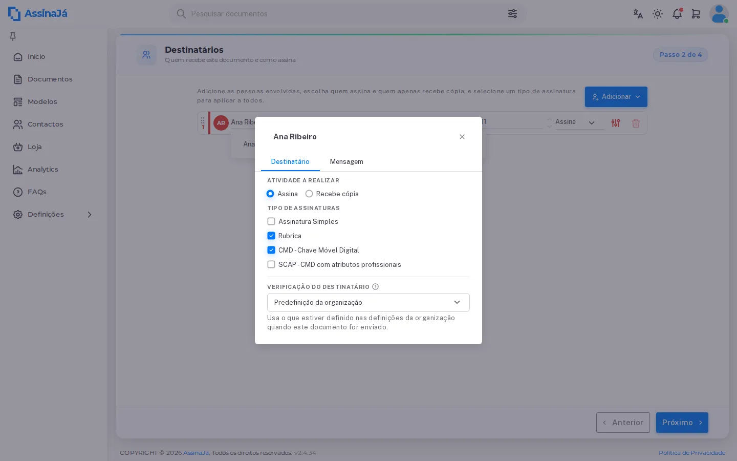 O painel Personalizar, com actividade, tipos de assinatura e verificação do
destinatário.